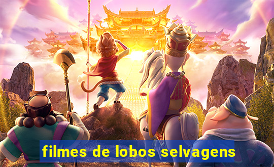 filmes de lobos selvagens